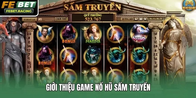 Giới thiệu game Nổ Hũ Sấm Truyền